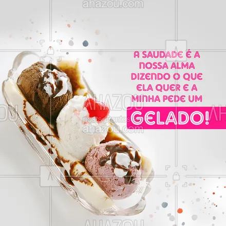 posts, legendas e frases de gelados & açaiteria para whatsapp, instagram e facebook:  Aposto que a sua também está assim! ??
#diadasaudade #saudade #ahazoutaste  #gelados #sorvete #açaí
