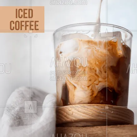 posts, legendas e frases de cafés para whatsapp, instagram e facebook: Venha experimentar o nosso Iced Coffee! #icedcoffee #cafegelado #ahazou #convite