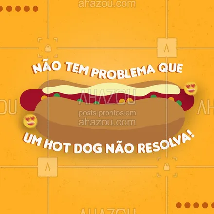 posts, legendas e frases de hot dog  para whatsapp, instagram e facebook: Pode ser um prensado, um gourmet, ou um dogão cheio de recheio... qualquer problema um hot dog resolve! ?? #ahazoutaste  #hotdog #hotdoglovers #hotdoggourmet #cachorroquente