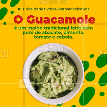 posts, legendas e frases de cozinha mexicana para whatsapp, instagram e facebook: Apesar de aqui no Brasil o abacate ser consumido como uma sobremesa doce, no México, ele faz parte de um molho tradicional e salgado – o guacamole. E quem já experimentou, sabe que é uma delícia, apesar de estarmos acostumados a ligar o abacate a pratos doces. 🥑 #curiosidades #vocêsabia #pratosmexicanos #comidamexicana #mexico #guacamole #ahazoutaste #cozinhamexicana 