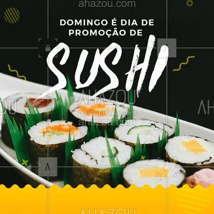 posts, legendas e frases de cozinha japonesa para whatsapp, instagram e facebook: Começe a semana bem! Aproveite a nossa promoção de sushi. Vem!!
#ahazou #comidajaponesa #japa #comerbem #semneura #sushi