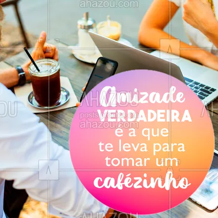 posts, legendas e frases de cafés para whatsapp, instagram e facebook: Nada como tomar aquele cafézinho com os amigos que você gosta né? ? #cafe #ahazoutaste #cefeteria