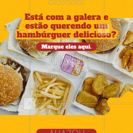 posts, legendas e frases de hamburguer para whatsapp, instagram e facebook: Marque aqui toda sua galera para conferir nossos incríveis hambúrgueres.

 #artesanal  #burger  #burgerlovers #ahazoutaste #hamburgueria  #hamburgueriaartesanal #marquealguém
