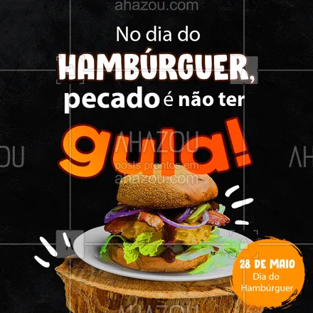 posts, legendas e frases de hamburguer para whatsapp, instagram e facebook:  E a melhor maneira de comemorar esse dia tão especial é PEDINDO HAMBÚRGUER! ??#DiaDoHamburguer #Gula #ahazoutaste #Burguer #hamburgueria #burgerlovers