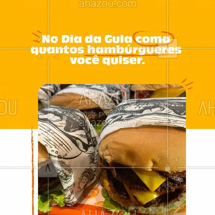 posts, legendas e frases de hamburguer para whatsapp, instagram e facebook: Todo mundo ama comer hambúrguer, imagina no Dia da Gula! 😋🍔 #ahazoutaste #artesanal #burger #burgerlovers #hamburgueria #diadagula #datacomemorativa