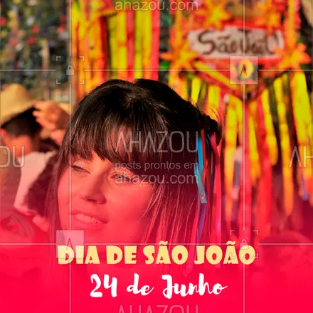 posts, legendas e frases de posts para todos para whatsapp, instagram e facebook: Viva São João! Viva a Alegria! Feliz São João para todos! ? #saojoao #ahazou #junho #festa