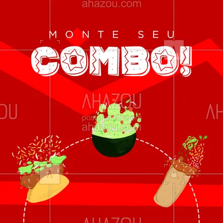 posts, legendas e frases de cozinha mexicana para whatsapp, instagram e facebook: Aqui quem escolhe é você! Monte seu combo! #comidamexicana #cozinhamexicana #vivamexico #ahazoutaste #texmex #nachos #combo #combos #monteseucombo