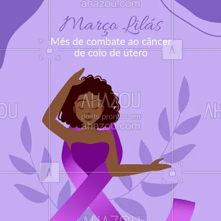 posts, legendas e frases de posts para todos para whatsapp, instagram e facebook: Nós apoiamos.?

#MarçoLilás #Prevenção #CâncerColoÚtero #SaúdedaMulher #Ahazou