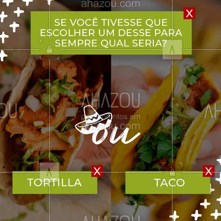posts, legendas e frases de cozinha mexicana para whatsapp, instagram e facebook: Se você só pudesse escolher apenas um desses dois para comer, o que você escolheria? Quem ganharia o seu coração? #comidamexicana #cozinhamexicana #ahazoutaste #vivamexico #enquete
