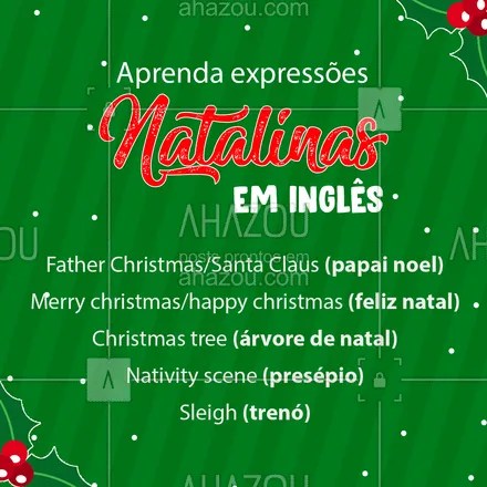 posts, legendas e frases de línguas estrangeiras para whatsapp, instagram e facebook: Você já conhecia todas essas expressões natalinas? ? Conta pra gente! ??
#ExpressoesemIngles #Vocabulary #Natal #AhazouEdu #AulaDeIngles #DicadeIngles
