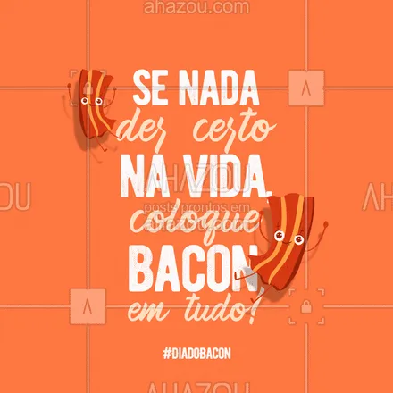 posts, legendas e frases de assuntos variados de gastronomia para whatsapp, instagram e facebook: Pelo menos a felicidade vai ser garantida.🥓🤣 #ahazoutaste #diadobacon #bacon #frase #motivacional #comidacombacon #culinaria #gastronomia