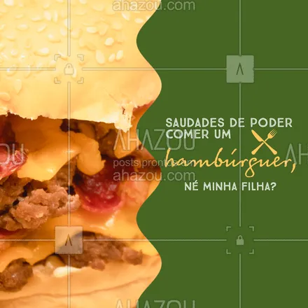 posts, legendas e frases de hamburguer para whatsapp, instagram e facebook: Bateu aquela saudade de comer um belo hambúrguer não é mesmo? Então venha já se deliciar com nossos diversos hambúrgueres. ? #Burger #Saudades #Meme #ahazoutaste #Drauzio #Hamburguer 