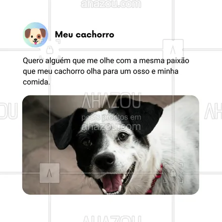 posts, legendas e frases de dog walker & petsitter, veterinário, petshop, assuntos variados de Pets para whatsapp, instagram e facebook: Estou em busca de alguém que me olhe com a mesma paixão que meu cachorro olha para um osso ou para a minha comida. 🦴🍽️ Se for pra sentir o amor, que seja com aquela intensidade canina que nos faz sentir especiais! ❤️🐾

#AhazouPet #OlhoNoOsso #PaixãoCanina #AmorComoCachorro #FocoNoPetisco #OlharQueEncanta