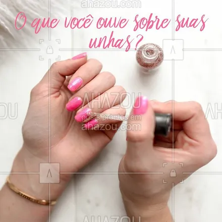 posts, legendas e frases de manicure & pedicure para whatsapp, instagram e facebook: Conta pra gente!
#conta #ahazou #unhas