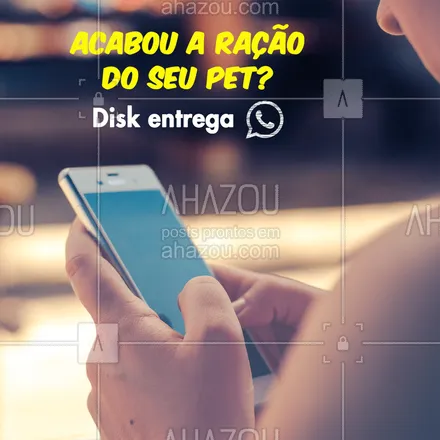 posts, legendas e frases de petshop para whatsapp, instagram e facebook: Peça já! ? #diskentrega #ahazoupet #deliverypet #pet #petshop #ração