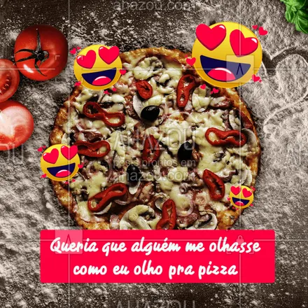 posts, legendas e frases de pizzaria para whatsapp, instagram e facebook: Se alguém me amasse igual eu amo pizza... ? #pizza #ahazoutaste #Pizzaria