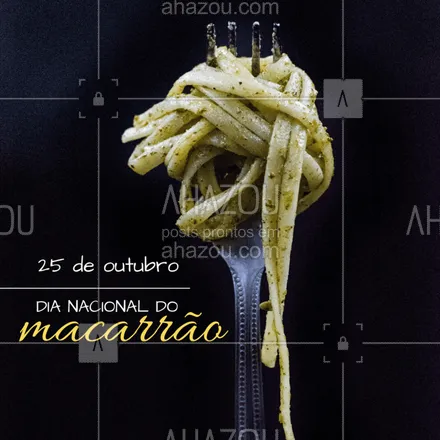 posts, legendas e frases de assuntos variados de gastronomia para whatsapp, instagram e facebook: Para os amantes de macarrão, hoje é O DIA!!! #macarraoahz #massa #ahazou #pasta #diadomacarrao