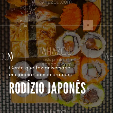 posts, legendas e frases de cozinha japonesa para whatsapp, instagram e facebook: Comemore o seu aniversário com um delicioso rodízio japonês! #rodizio #japones #ahazou #aniversario #janeiro 
