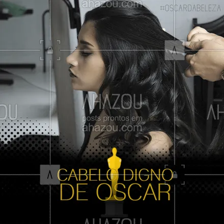 posts, legendas e frases de cabelo para whatsapp, instagram e facebook: No clima de Oscar, vem pra cá ficar com o cabelo tão lindo que vai até concorrer ao Oscar! ? #oscar2020 #ahazou #oscar #beleza #oscardabeleza 