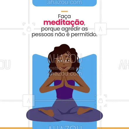 posts, legendas e frases de yoga para whatsapp, instagram e facebook: Seja zen, assim você ganha paz interior ao invés de um processo por agressão! 😜🤣🤣
#AhazouSaude #meditation  #namaste  #yoga  #yogainspiration  #yogalife 