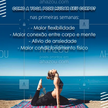posts, legendas e frases de yoga para whatsapp, instagram e facebook: Tá pensando em começar o yoga? Veja esses benefícios que apenas algumas semanas trazem! #AhazouSaude #yogainspiration #namaste #yoga #yogalife #meditation #mantra #respiracao #consciencia #meditacao 