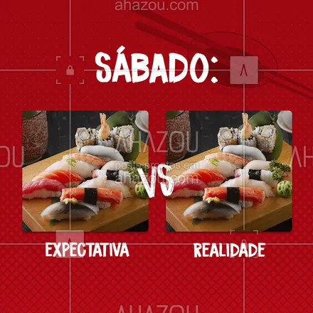 posts, legendas e frases de cozinha japonesa para whatsapp, instagram e facebook: SABADOU! Vem transformar essa expectativa em realidade, é só passar aqui ou fazer seu pedido ? #comidajapoensa #ahazoutaste #sábado 