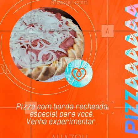 posts, legendas e frases de pizzaria para whatsapp, instagram e facebook: Pizza com borda recheada de diversos sabores aqui em nossa pizzaria. Confira nosso cardápio pessoalmente e tire suas dúvidas. Bordas recheadas especiais para sua satisfação. 🍕
#ahazoutaste #pizzalife  #pizzalovers  #pizzaria  #pizza 