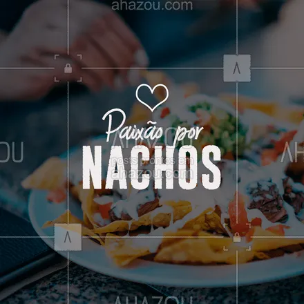 posts, legendas e frases de cozinha mexicana para whatsapp, instagram e facebook: Nós servimos Nachos. Vem experimentar! ARRIBAAA! #comidamexicana #nachos #ahazou #mexicano