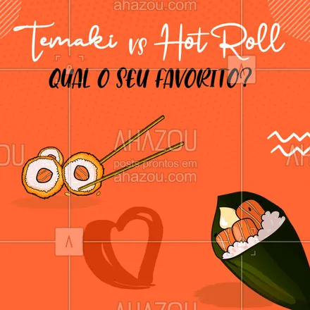 posts, legendas e frases de cozinha japonesa para whatsapp, instagram e facebook: Nessa difícil decisão, em qual lado você fica? ? o do hot roll deliciosos sushis crocantes ou o do temaki que tem diversos sabores e jeitos de montar, na dúvida você já sabe né? Fica do lado dos dois ? #ahazoutaste  #japa #sushidelivery #japanesefood #comidajaponesa #sushilovers #temaki #hotroll #favorito #vs #sushi #crocante #sabores 