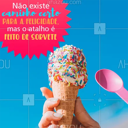 posts, legendas e frases de gelados & açaiteria para whatsapp, instagram e facebook: Garanto que tomar um sorvette pode melhorar o seu dia em 200%! ?? #sorvete #ahazoutaste #sorveteria