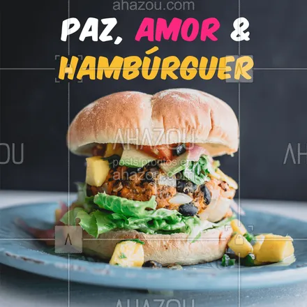 posts, legendas e frases de hamburguer para whatsapp, instagram e facebook: ✌️❤️?  #hamburguer #ahazoutaste #paz #amor