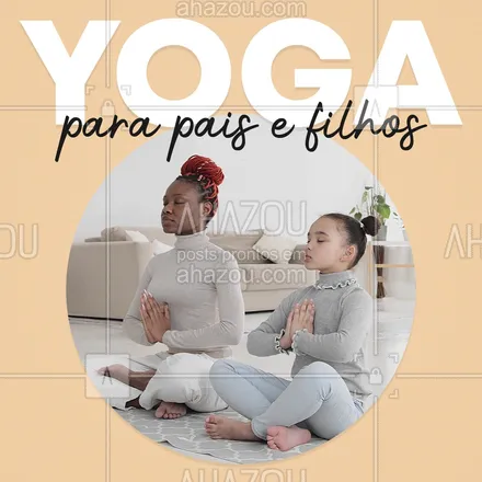 posts, legendas e frases de yoga para whatsapp, instagram e facebook: Já pensou você praticar yoga com os seus filhos que incrível? ?????
#AhazouSaude #meditation #yoga #namaste #yogakids #infantil #yogainfantil #ansiedade #meditacao #convite #autoconfianca #paisefilhos
