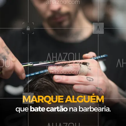 posts, legendas e frases de barbearia para whatsapp, instagram e facebook: ✂️ Sempre tem aquele cliente que não falta por nada na vida e toda semana está com o cabelo e a barba bem feitinhos. Lembrou de alguém? Marca o @ dessa pessoa aqui nos comentários. 👇 #AhazouBeauty #barba  #barbearia  #barber  #cuidadoscomabarba  #barbeiro  #barberLife  #barberShop  #barbeiromoderno  #barbeirosbrasil  #brasilbarbers #marquealguem  #barbershop 