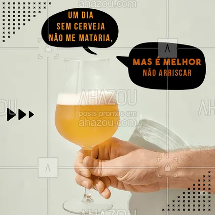 posts, legendas e frases de bares para whatsapp, instagram e facebook: E tem como viver sem cerveja gelada? ? #cerveja #ahzoutaste #bares #breja