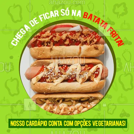 posts, legendas e frases de hot dog  para whatsapp, instagram e facebook: Deu vontade de um hot dog? Não precisa de preocupar! Nossas opções vegetarianas são deliciosas! ? #ahazoutaste  #hotdog #hotdoglovers #hotdoggourmet #cachorroquente #food