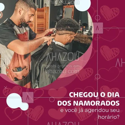 posts, legendas e frases de barbearia para whatsapp, instagram e facebook: Com o Dia dos Namorados batendo na porta desse jeito, você tem que dar uma passada para dar uma ajeitada no corte. Agende seu horário! 💈🪒 #AhazouBeauty #barba #barbearia #barbeiromoderno #barbeirosbrasil #barberShop 