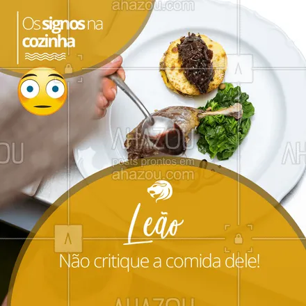 posts, legendas e frases de assuntos variados de gastronomia para whatsapp, instagram e facebook: Hahaha quem concorda marca o seu leonino(a) favorito aqui! ♌ #signos #cook #ahazou #astrologia #leao
