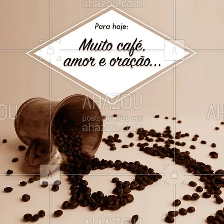 posts, legendas e frases de cafés para whatsapp, instagram e facebook: Fórmula mágica pra vida ? #cafe #amor #ahazou #oraçao #bomdia