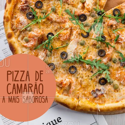 posts, legendas e frases de pizzaria para whatsapp, instagram e facebook: Já experimentou esta delícia? Peça já a sua! ? #pizza #ahazoutaste #pizzadecamarao #pizzaria