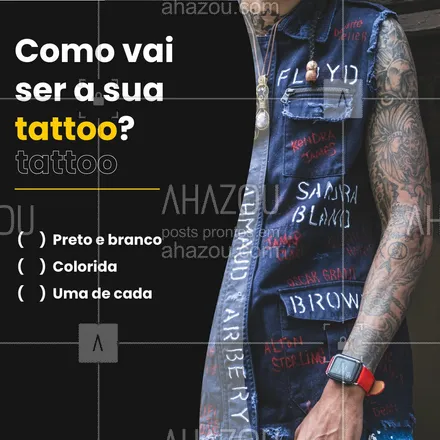 posts, legendas e frases de estúdios, tatuadores & body piercer para whatsapp, instagram e facebook: Na dúvida, escolhe uma de cada. ? #AhazouInk #blackandwhite #colorida #tattoo #tatuagem 