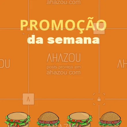posts, legendas e frases de hamburguer para whatsapp, instagram e facebook: Aproveite essa promoção! #hambúrguer #ahazou #promoção