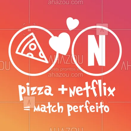 posts, legendas e frases de pizzaria para whatsapp, instagram e facebook: Esse match sim é SUCESSO! ?? #matchperfeito #ahazoutaste #pizzaria #pizza