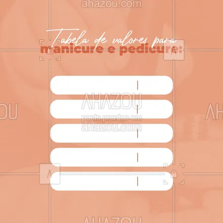 posts, legendas e frases de manicure & pedicure para whatsapp, instagram e facebook: Nossa tabela de valores é essa aqui, aproveite para agendar o seu horário. 💅 #AhazouBeauty #beleza #manicure #pedicure #unhas #valores #preço #cliente