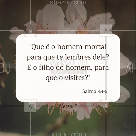 posts, legendas e frases de igrejas & espiritualidade cristã para whatsapp, instagram e facebook: Apesar da nossa pequenez, somos preciosos aos olhos de Deus. 🌠 #Salmo8#AhazouFé #biblia #Deus #fé #salmos #palavradeDeus #féemDeus