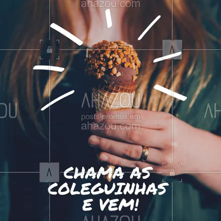 posts, legendas e frases de gelados & açaiteria para whatsapp, instagram e facebook: Vem experimentar nossos deliciosos sorvetes! #sorvetes #icecream #ahazouapp #verao