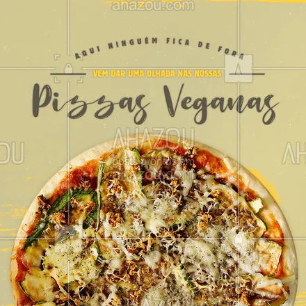posts, legendas e frases de pizzaria, saudável & vegetariano para whatsapp, instagram e facebook: Para você que ama uma pizza, nossas pizzas veganas são deliciosas e indicadas para todo mundo ?#ahazoutaste  #pizzaria #pizza #pizzalife #pizzalovers #veggie #vegan #fit #vegano 