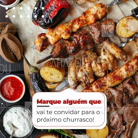 posts, legendas e frases de açougue & churrasco para whatsapp, instagram e facebook: Quem é o @ que vai te dever esse convite? Marca aqui! 😆😋 #ahazoutaste #açougue  #barbecue  #bbq  #churrasco  #churrascoterapia  #meatlover 