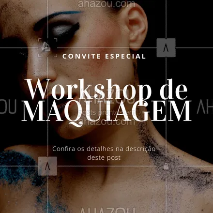posts, legendas e frases de maquiagem para whatsapp, instagram e facebook: Venha participar do nosso Workshop de Maquiagem!
Informações inbox

#workshopdemaquiagem #ahazou #make #workshopmake