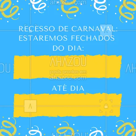 posts, legendas e frases de assuntos gerais de beleza & estética para whatsapp, instagram e facebook: Atenção para como irá funcionar o nosso recesso por aqui!
#carnaval #ahazou #recesso #boraaproveitar 