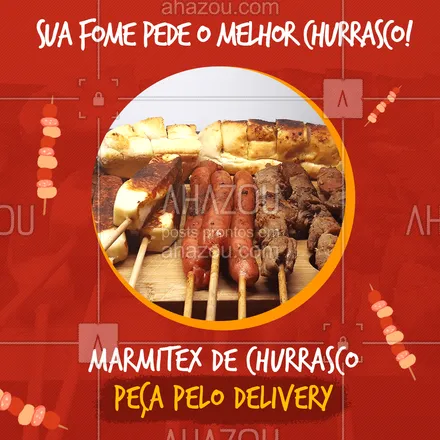 posts, legendas e frases de marmitas para whatsapp, instagram e facebook: Você merece uma marmita com churrasco de qualidade! Faça o seu pedido: (xx) xxxxx-xxxx #ahazoutaste  #marmitex #marmitas #marmitando #comidacaseira #comidadeverdade #pedido #delivery #marmitadechurrasco #churrasco